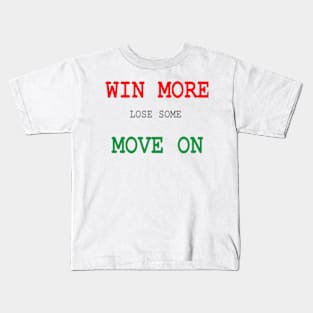 Win More Design on White Background Kids T-Shirt